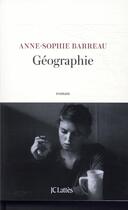 Couverture du livre « Géographie » de Anne-Sophie Barreau aux éditions Lattes
