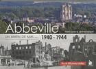 Couverture du livre « Abbeville 1940-1944 ; un matin de mai... » de Thierry Chion et Jerome Fauquet aux éditions Ysec