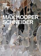 Couverture du livre « BMW art journey ; Max Hooper Schneider » de  aux éditions Hatje Cantz