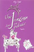 Couverture du livre « Journal d'une princesse T.4 ; une princesse dans son palais » de Meg Cabot aux éditions Hachette Romans