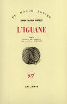 Couverture du livre « L'iguane » de Ortese A M aux éditions Gallimard