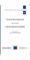 Couverture du livre « La justice sociale saisie par les juges en Europe » de Laurence Burgorgue-Larsen aux éditions Pedone