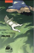 Couverture du livre « Féline » de Hui-Ryeong Bu aux éditions Picquier