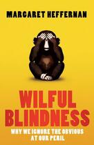 Couverture du livre « Wilful Blindness » de Heffernan Margaret aux éditions Simon And Schuster Uk