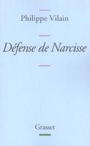 Couverture du livre « Défense de Narcisse » de Philippe Vilain aux éditions Grasset Et Fasquelle