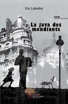 Couverture du livre « La java des mendiants » de Eric Le Breton aux éditions Edilivre-aparis