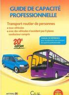 Couverture du livre « Guide de capacite professionnelle transport routier de personnes edition 2015 » de Aftral aux éditions Celse