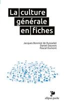 Couverture du livre « La culture generale fiches poche » de Bonniot-De-Ruisselet aux éditions Ellipses Marketing