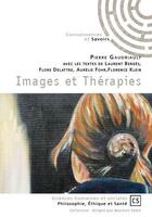 Couverture du livre « Images et thérapies » de Pierre Gaudriault aux éditions Connaissances Et Savoirs