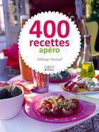 Couverture du livre « 400 recettes d'apéro » de Heloise Martel aux éditions First