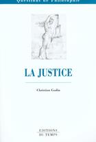 Couverture du livre « La justice » de Christian Godin aux éditions Editions Du Temps