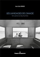 Couverture du livre « Les langages de l'image ; de la peinture aux big visual data » de Maria Giulia Dondero aux éditions Hermann