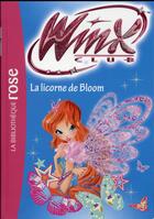 Couverture du livre « Winx Club t.60 ; la licorne de Bloom » de Sophie Marvaud aux éditions Hachette Jeunesse