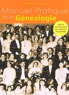 Couverture du livre « Manuel Pratique De Genealogie » de Yves Du Passage et Daniel Maletras aux éditions Hachette Pratique