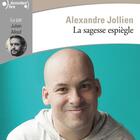 Couverture du livre « La sagesse espiègle » de Alexandre Jollien aux éditions Gallimard Audio