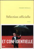Couverture du livre « Sélection officielle » de Thierry Fremaux aux éditions Grasset Et Fasquelle