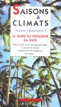 Couverture du livre « Saisons Et Climats ; Le Guide Du Voyageur ; Edition 2002 » de Jean-Noel Darde aux éditions Balland