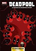 Couverture du livre « Deadpool : le retour du Deadpool-vivant » de  aux éditions Panini