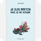 Couverture du livre « Je suis breton mais je me soigne » de Yann Lukas aux éditions Heliopoles