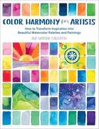 Couverture du livre « Color harmony for artists » de Ana Victoria Caldero aux éditions Quarry