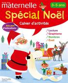 Couverture du livre « Toute ma maternelle ; spécial Noël ; cahier d'activités » de Caroline Marcel aux éditions Hachette Education