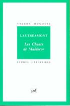 Couverture du livre « ETUDES LITTERAIRES t.61 : les chants de Maldoror, de Lautréamont » de Valerie Hugotte aux éditions Puf