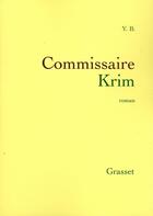 Couverture du livre « Commissaire Krim » de Y.B. aux éditions Grasset Et Fasquelle