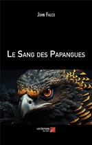 Couverture du livre « Le Sang des Papangues » de John Falco aux éditions Editions Du Net