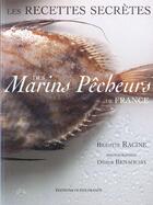 Couverture du livre « Recettes secrètes des marins pêcheurs » de Racine/Benaouda aux éditions Ouest France