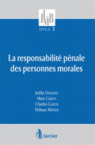 Couverture du livre « La responsabilite penale des personnes morales » de Overath/Geron/Gheur aux éditions Larcier