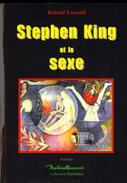 Couverture du livre « Stephen King Et Le Sexe » de Roland Ernould aux éditions Naturellement