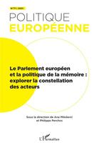 Couverture du livre « Le parlement europeen et la politique de la memoire - vol71 - explorer la constellation des acteurs » de  aux éditions L'harmattan