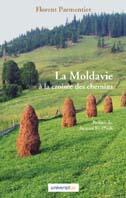 Couverture du livre « La Moldavie A La Croisee Des Chemins » de Florent Parmentier aux éditions Editoo.com