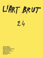 Couverture du livre « L'art brut t.24 » de  aux éditions Infolio
