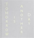 Couverture du livre « Mark Bradford ; tomorrow is another day » de  aux éditions Hatje Cantz