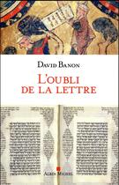Couverture du livre « L'oubli de la lettre » de David Banon aux éditions Albin Michel