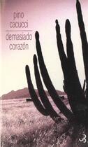 Couverture du livre « Demasiado corazon » de Pino Cacucci aux éditions Christian Bourgois