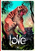 Couverture du livre « Love t.1 ; le tigre » de Frederic Brremaud et Federico Bertolucci aux éditions Ankama
