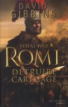 Couverture du livre « Total war Rome ; détruire Carthage » de David Gibbins aux éditions Les Escales