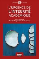 Couverture du livre « L'urgence de l'integrité académique » de Michelle Bergadaa aux éditions Management Et Societe