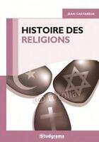 Couverture du livre « Histoire des religions » de Jean Castarede aux éditions Studyrama