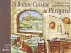 Couverture du livre « La bonne cuisine du Périgord » de Jean-Marc Boudou aux éditions Glenat