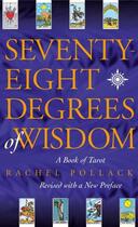 Couverture du livre « SEVENTY EIGHT DEGREES OF WISDOM » de Rachel Pollack aux éditions Thorsons