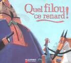 Couverture du livre « Quel filou, ce renard ! » de Jean-Luc Moreau aux éditions Pere Castor