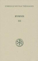 Couverture du livre « Hymnes Tome 3 » de Symeon aux éditions Cerf