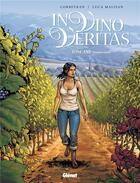 Couverture du livre « In vino veritas t.1 ; Toscane » de Eric Corbeyran et Luca Malisan aux éditions Glenat