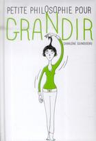 Couverture du livre « Petite philosophie pour grandir » de Charlene Guinoiseau aux éditions First