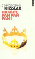 Couverture du livre « Hamlet, Pan Pan Pan ! » de Christophe Nicolas aux éditions Points