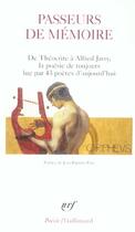 Couverture du livre « Passeurs de mémoire : de Théocrite à Alfred Jarry, la poésie de toujours lue par 43 poètes » de  aux éditions Gallimard