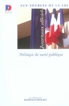 Couverture du livre « Politique de sante publique » de  aux éditions Documentation Francaise